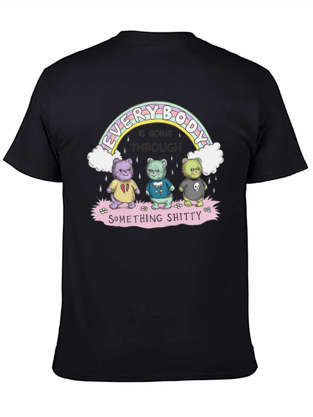 Everybody Is Going Through Something Shitty Lightweight Cotton T-Shirt – Daily Comfort Graphic Shirt