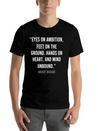 Eyes On Ambition, Feet On The Ground Lightweight Cotton T-Shirt – Daily Comfort Graphic Shirt