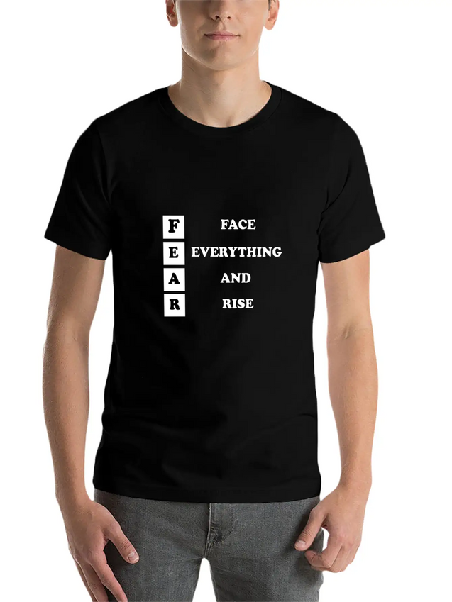 Face Everything And Rise Gift FEAR Lightweight Cotton T-Shirt – Daily Comfort Graphic Shirt