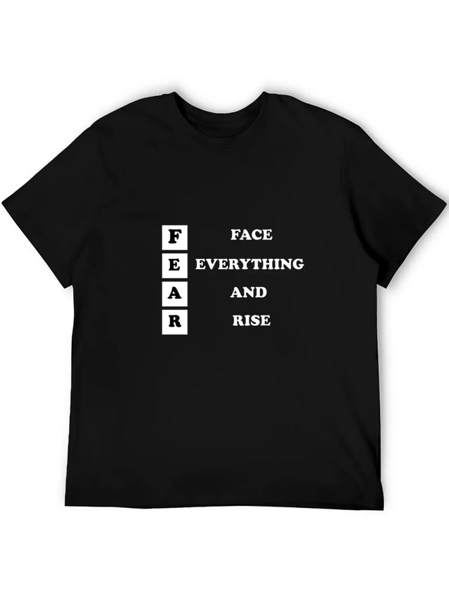 Face Everything And Rise Gift FEAR Lightweight Cotton T-Shirt – Daily Comfort Graphic Shirt