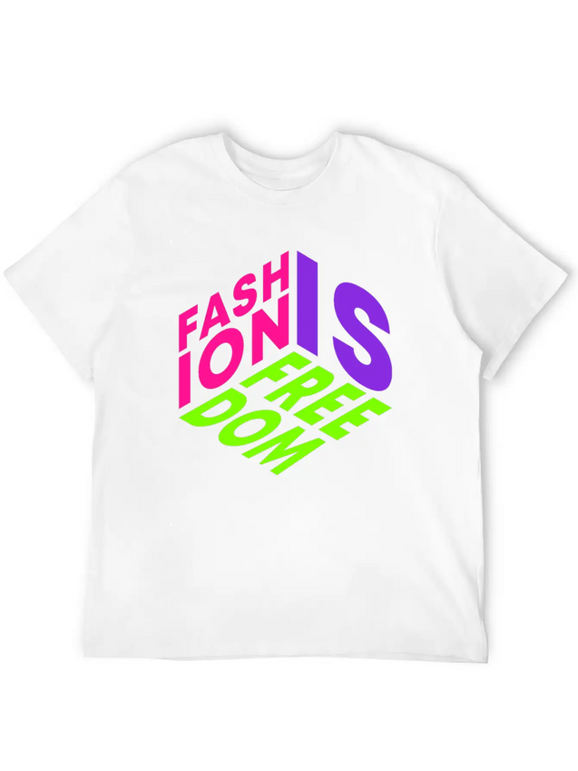 Fashion Is Freedom Lettering Quote Lightweight Cotton T-Shirt – Daily Comfort Graphic Shirt