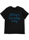 Feeling A Tad Stabby Today Lightweight Cotton T-Shirt – Daily Comfort Graphic Shirt