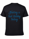 Feeling A Tad Stabby Today Lightweight Cotton T-Shirt – Daily Comfort Graphic Shirt