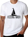 Feeling Nauti - Sailing Boat Sailor Gift Lightweight Cotton T-Shirt – Daily Comfort Graphic Shirt