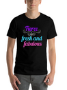 Fierce Fresh Fabulous Lightweight Cotton T-Shirt – Daily Comfort Graphic Shirt