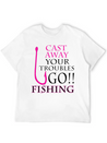 FISHING - CAST AWAY YOUR TROUBLES GO!! FISHING Lightweight Cotton T-Shirt – Daily Comfort Graphic Shirt