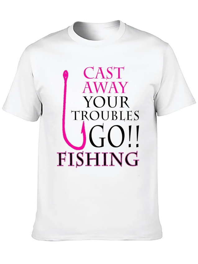 FISHING - CAST AWAY YOUR TROUBLES GO!! FISHING Lightweight Cotton T-Shirt – Daily Comfort Graphic Shirt