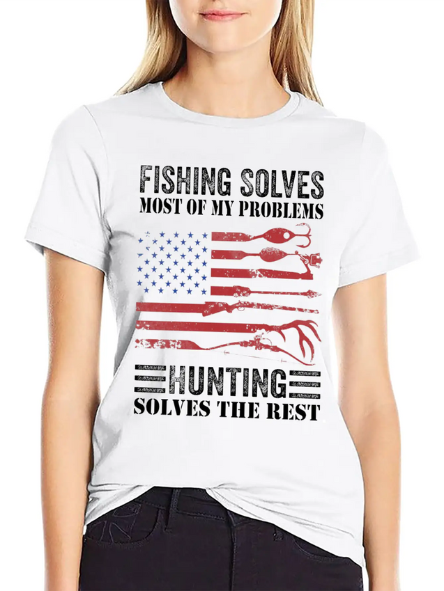 Fishing Solves Most Of My Problems Hunting Solves Lightweight Cotton T-Shirt – Daily Comfort Graphic Shirt