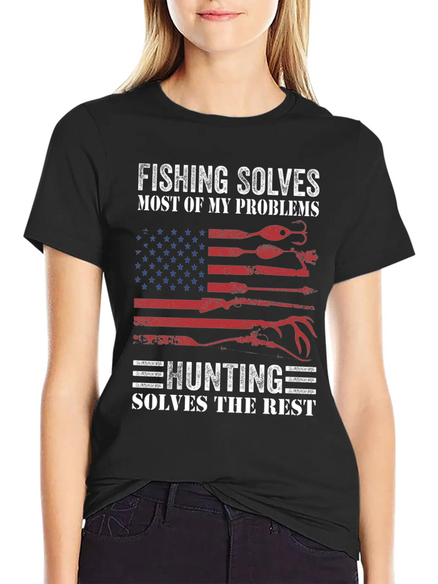 Fishing Solves Most Of My Problems Hunting Solves Lightweight Cotton T-Shirt – Daily Comfort Graphic Shirt
