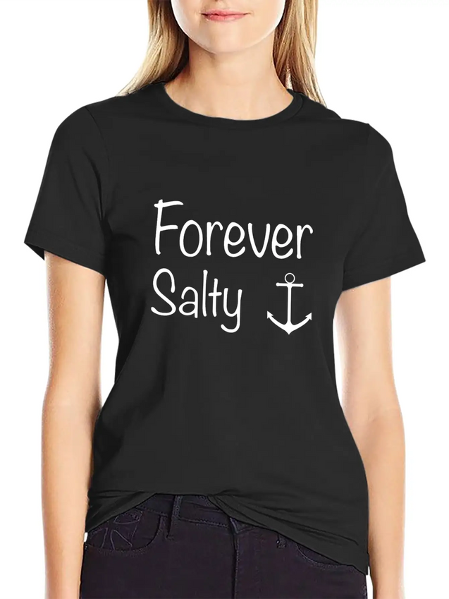 Forever Salty Lightweight Cotton T-Shirt – Daily Comfort Graphic Shirt