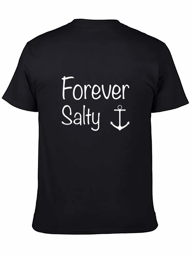 Forever Salty Lightweight Cotton T-Shirt – Daily Comfort Graphic Shirt