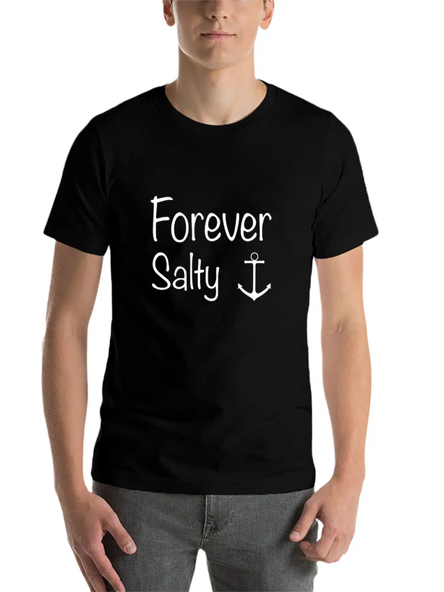 Forever Salty Lightweight Cotton T-Shirt – Daily Comfort Graphic Shirt
