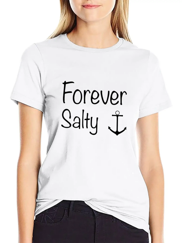 Forever Salty Lightweight Cotton T-Shirt – Daily Comfort Graphic Shirt