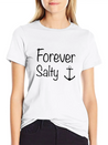Forever Salty Lightweight Cotton T-Shirt – Daily Comfort Graphic Shirt
