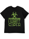 Forget Lab Safety I Want Super Powers Lightweight Cotton T-Shirt – Daily Comfort Graphic Shirt