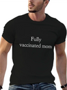 Fully Vaccinated Mom Had The Vaccine Lightweight Cotton T-Shirt – Daily Comfort Graphic Shirt
