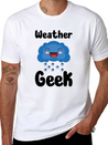 Funny Meteorology Meteorologist Weather Lover Lightweight Cotton T-Shirt – Daily Comfort Graphic Shirt