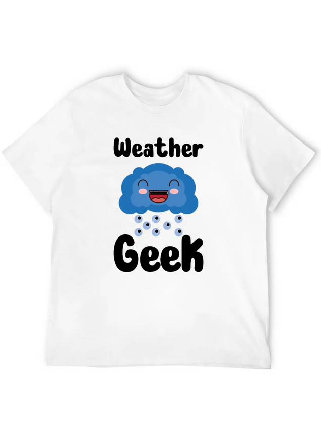 Funny Meteorology Meteorologist Weather Lover Lightweight Cotton T-Shirt – Daily Comfort Graphic Shirt