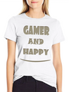 Gamer And Happy Design Lightweight Cotton T-Shirt – Daily Comfort Graphic Shirt