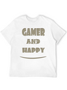 Gamer And Happy Design Lightweight Cotton T-Shirt – Daily Comfort Graphic Shirt