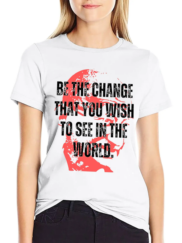 Gandhi Quote Be The Change Mama Gandhi Quotes Lightweight Cotton T-Shirt – Daily Comfort Graphic Shirt