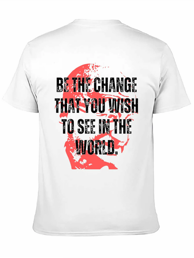 Gandhi Quote Be The Change Mama Gandhi Quotes Lightweight Cotton T-Shirt – Daily Comfort Graphic Shirt
