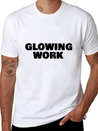 Glowing Work Lightweight Cotton T-Shirt – Daily Comfort Graphic Shirt