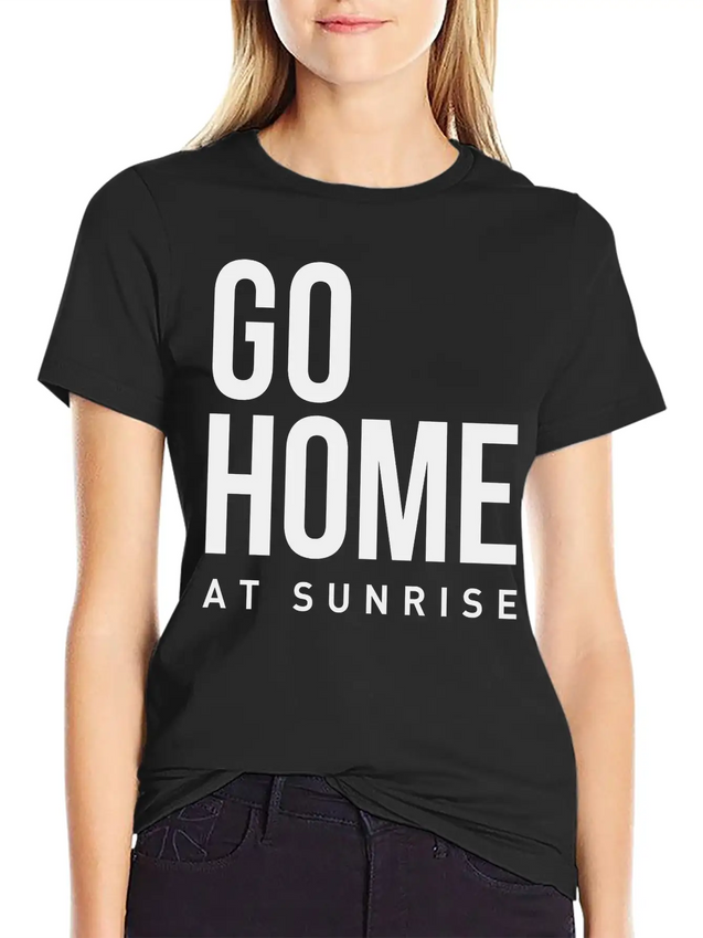 Go Home At Sunrise Party Club DJ Weekend Lightweight Cotton T-Shirt – Daily Comfort Graphic Shirt
