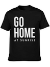 Go Home At Sunrise Party Club DJ Weekend Lightweight Cotton T-Shirt – Daily Comfort Graphic Shirt