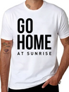 Go Home At Sunrise Party Club DJ Weekend Lightweight Cotton T-Shirt – Daily Comfort Graphic Shirt