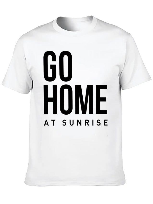 Go Home At Sunrise Party Club DJ Weekend Lightweight Cotton T-Shirt – Daily Comfort Graphic Shirt
