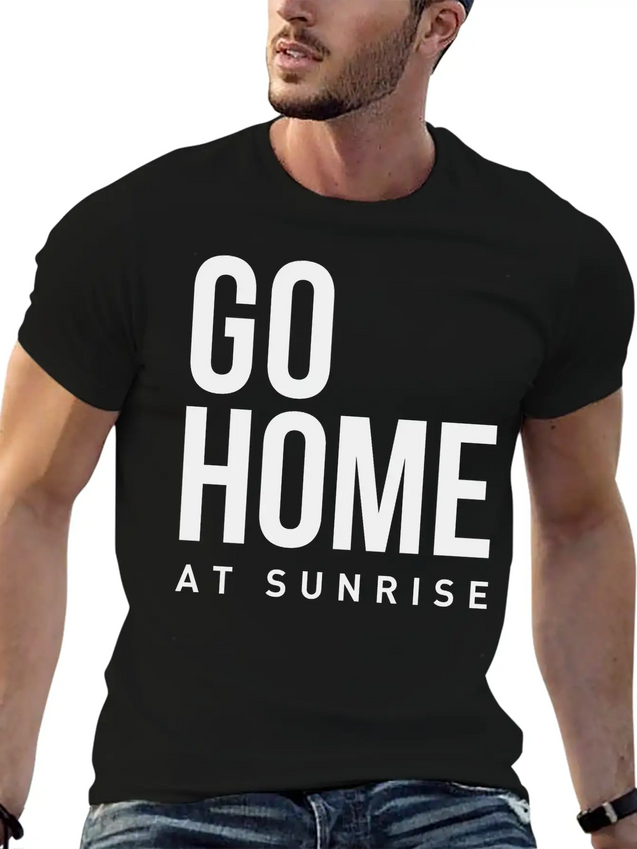 Go Home At Sunrise Party Club DJ Weekend Lightweight Cotton T-Shirt – Daily Comfort Graphic Shirt