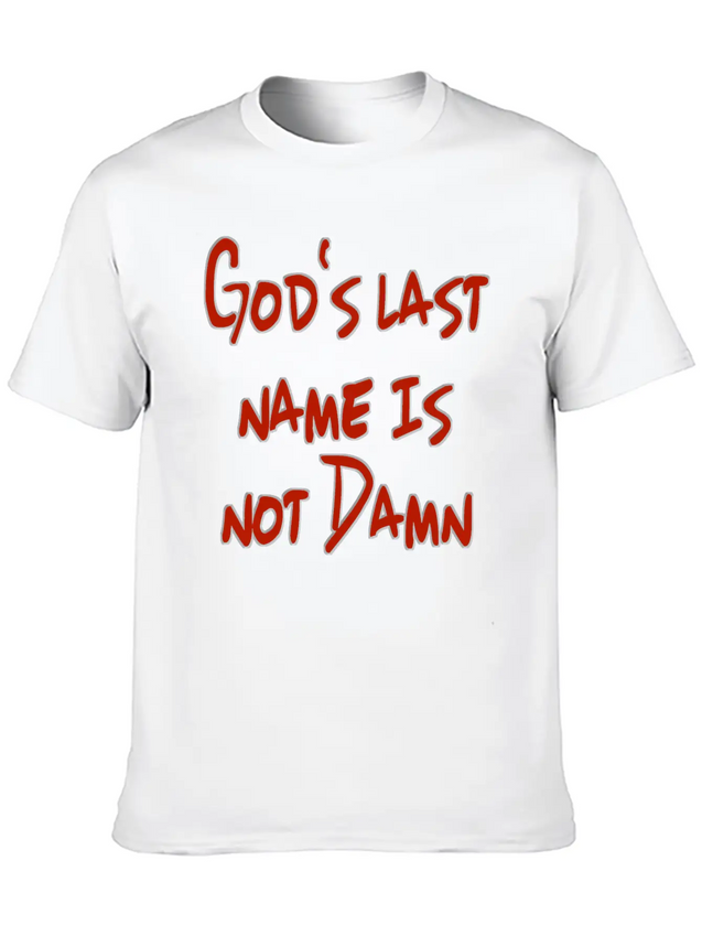 God's Nam Is Not Damn Lightweight Cotton T-Shirt – Daily Comfort Graphic Shirt