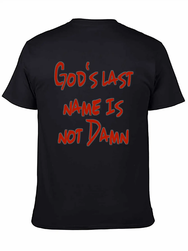 God's Nam Is Not Damn Lightweight Cotton T-Shirt – Daily Comfort Graphic Shirt