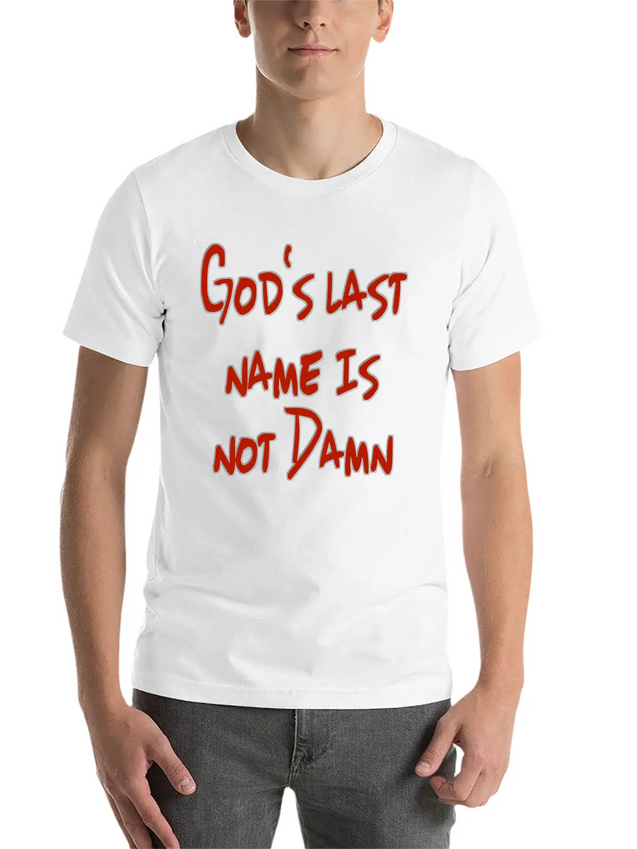 God's Nam Is Not Damn Lightweight Cotton T-Shirt – Daily Comfort Graphic Shirt
