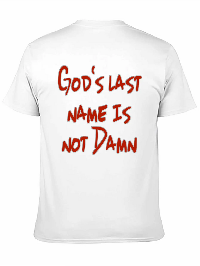 God's Nam Is Not Damn Lightweight Cotton T-Shirt – Daily Comfort Graphic Shirt