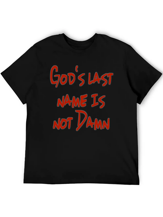 God's Nam Is Not Damn Lightweight Cotton T-Shirt – Daily Comfort Graphic Shirt
