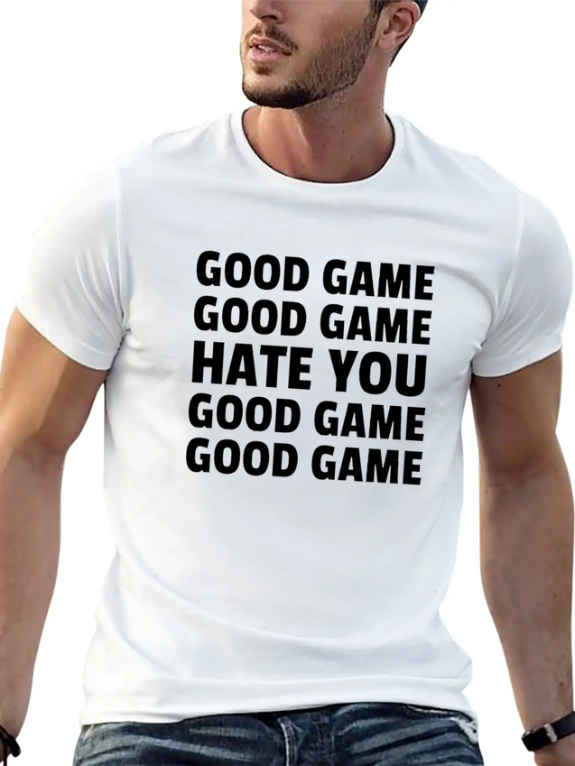 Good Game Good Game Hate You Good Game Good Game Lightweight Cotton T-Shirt – Daily Comfort Graphic Shirt