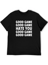 Good Game Good Game Hate You Good Game Good Game Lightweight Cotton T-Shirt – Daily Comfort Graphic Shirt