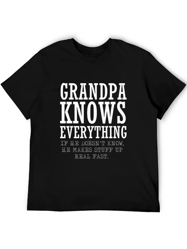 Grandpa Knows Everything Lightweight Cotton T-Shirt – Daily Comfort Graphic Shirt
