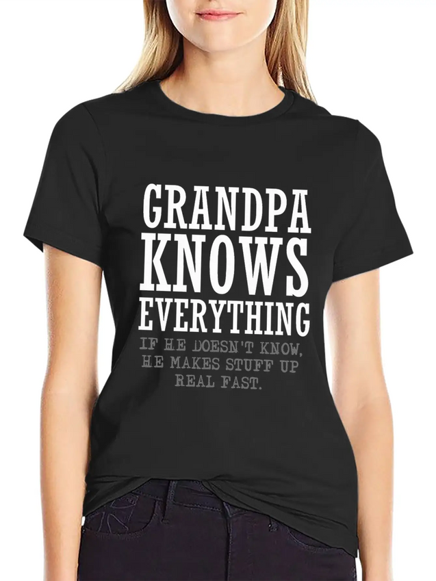 Grandpa Knows Everything Lightweight Cotton T-Shirt – Daily Comfort Graphic Shirt