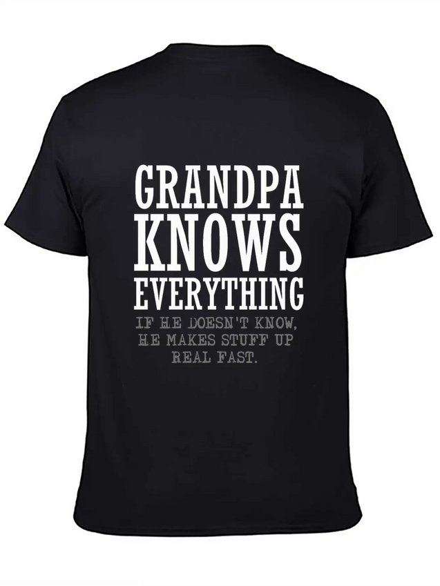 Grandpa Knows Everything Lightweight Cotton T-Shirt – Daily Comfort Graphic Shirt