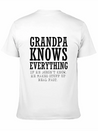 Grandpa Knows Everything Lightweight Cotton T-Shirt – Daily Comfort Graphic Shirt