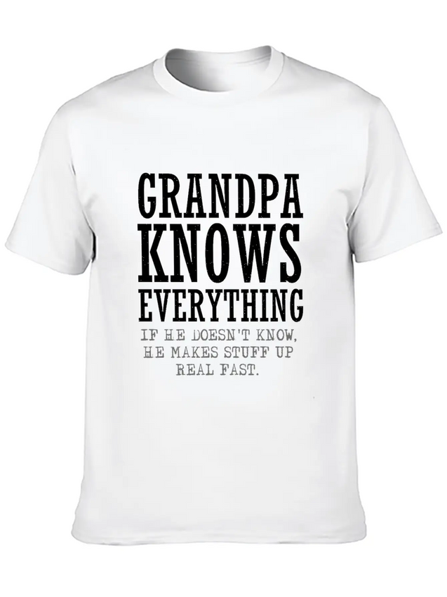 Grandpa Knows Everything Lightweight Cotton T-Shirt – Daily Comfort Graphic Shirt