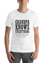 Grandpa Knows Everything Lightweight Cotton T-Shirt – Daily Comfort Graphic Shirt