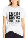 Grandpa Knows Everything Lightweight Cotton T-Shirt – Daily Comfort Graphic Shirt