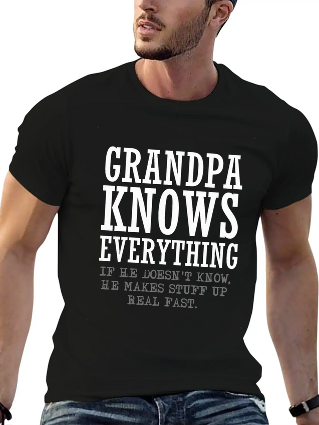 Grandpa Knows Everything Lightweight Cotton T-Shirt – Daily Comfort Graphic Shirt