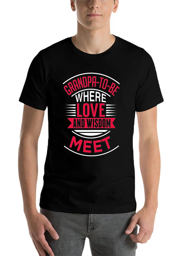 Grandpa To Be Where Love Lightweight Cotton T-Shirt – Daily Comfort Graphic Shirt
