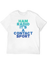 Ham Radio, It's A Contact Sport 6 Lightweight Cotton T-Shirt – Daily Comfort Graphic Shirt