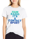 Ham Radio, It's A Contact Sport 6 Lightweight Cotton T-Shirt – Daily Comfort Graphic Shirt